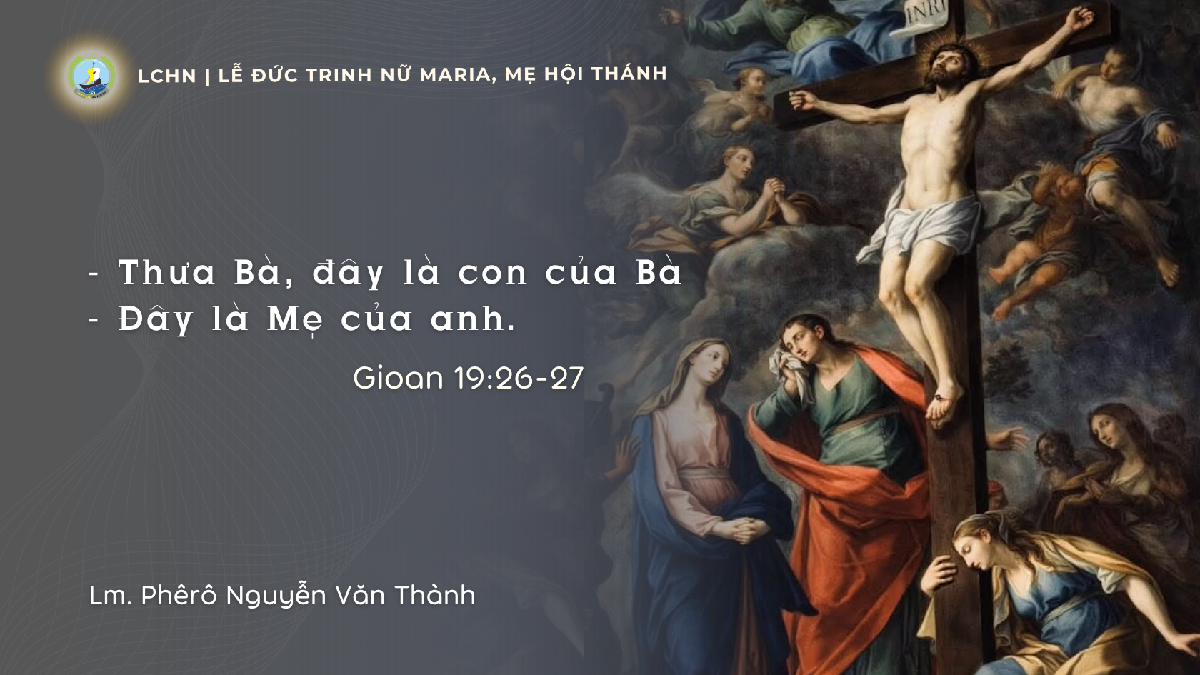 Suy Niệm Lời Chúa Hằng Ngày | Lễ Đức Trinh Nữ Maria, Mẹ Hội Thánh